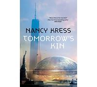 Tomorrow's Kin: Book 1 of the Yesterday's Kin Trilogy