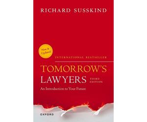 Tomorrow's Lawyers: An Introduction to your Future 3rd Edition by Richard Susski