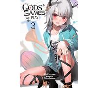 Tomose, Toiro - Gods' Games We Play, Vol. 3 (light novel): Volume 3 (GODS GAMES WE PLAY LIGHT NOVEL GN)