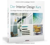 Tomris Tangaz Der Interior Design Kurs Grundlagen, Techniken und Übun (Hardback)