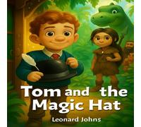 Tom's and the Magic Hat: Storybook version (Tom and the Magic Hat Storybook versions)