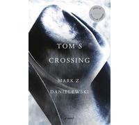 Tom's Crossing: A Novel