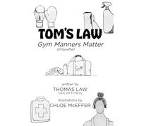 Tom's Law Gym Manners Matter