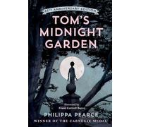 Tom's Midnight Garden – 65th Anniversary Edition – Oxford University Press