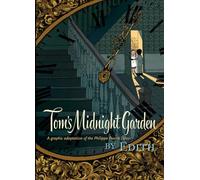 Tom's Midnight Garden Graphic Novel