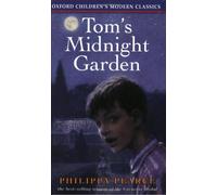 Tom's Midnight Garden (Oxford Children's Modern Classics)
