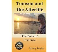 Tomson and the Afterlife: The Book of Evidence
