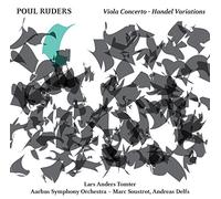 Tomter/Aarhus So - Poul Ruders: Viola Concerto, Handel Variations