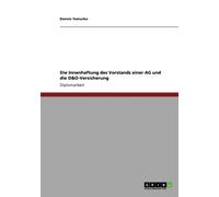 Tomurko - Die Innenhaftung des Vorstands einer AG und die DO-Versiche - P555z