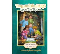 Tomy and The Lamb upon The Throne: Tomy the Dreamer - Book 4