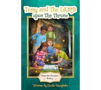 Tomy and The Lamb upon The Throne: Tomy the Dreamer - Book 4