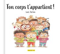 Ton corps t'appartient ! - Premières notions d'intimité et de consentement - Album 6-8 ans