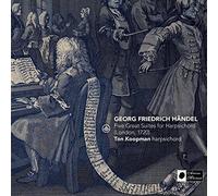 Ton Koopman - Handel: Five Great Suites for Harpsichord (London, 1720)