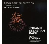 J.S. Bach - Town Council Election Cantatas - BWV 119, 120, 69