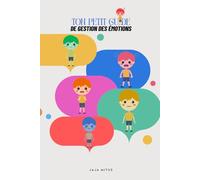 Ton petit guide de la gestion des émotions