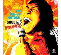 Ton-Up Motors, the - Soul Is Dynamite