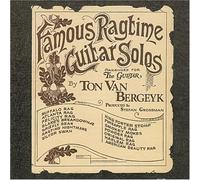 Ton Van Bergeyk - Famous Ragtime Guitar Solos [R
