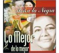 Tona La Negra - Lo Mejor De Lo Mejor