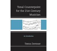 Tonal Counterpoint for the 21st-Century Musician