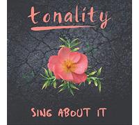 Tonality - Sing About It