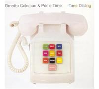 Tone Dialing by Coleman, Ornette, Prime Time (1995) Audio CD