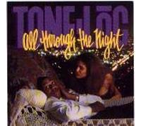 Tone-Loc - All Through the Night
