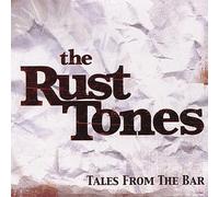 Tones, Rust - Tales from the Bar