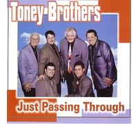 TONEY BROTHERS - Just Passing Through (UK Import)