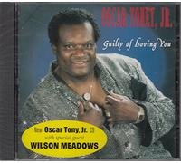 Toney, Oscar Jr. - Guilty of Loving You