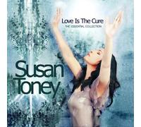 Toney Susan - Love Is the Cure: the Essentia