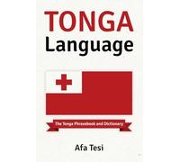 Tonga Language: The Tonga Phrasebook and Dictionary