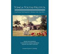 Tonga Toutai Pāletu'a: Faith and Testimony from the Pacific
