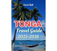TONGA TRAVEL GUIDE 2025-2026