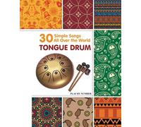 Tongue Drum 30 Simple Songs - All Over the World: Play by Number by Helen Winter