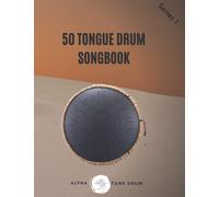Tongue Drum Songbook: 50 Mixed songs for Tongue Drum 8,5X11, 90 pages