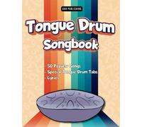 Tongue Drum Songbook: 50 Popular Songs with Special Tabs