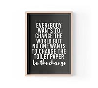 Tongue in Peach Funny Quote Print | Home Prints Banter | No One Wants To Change The Toilet Paper Be The Change | A4 A3 A5 | *FRAME NOT INCLUDED* - A4 - PBH5