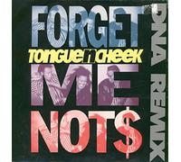 Tongue N Cheek - Forget me nots (Remix, 1990) [VINYL]