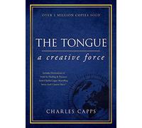 Tongue, The: a Creative Force Gift Edition - NEW Charles Capps 2022