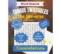 Tongue Twistables - Universe - Constellations: Fun and Educational Word Search book for Astronomy and Astrology lovers, English learners and Speech therapy and phonetic practice.