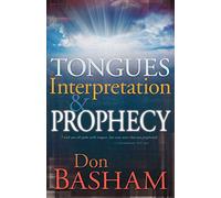 Tongues Interpretation & Prophecy