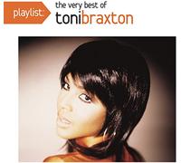 Toni Braxton - Playlist: The Very Best Of Toni Braxton