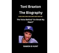 Toni Braxton: The Biography