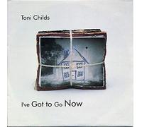 Toni Childs - I'Ve Got to Go Now (Alternate Ending) [Vinilo] [Vinyl LP] [VINYL]