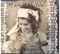 Toni Childs - Stop Your fussin' (1988)