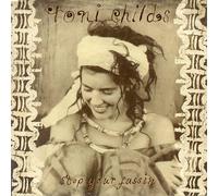 Toni Childs - Stop Your Fussin'