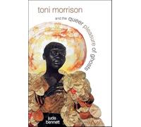 Toni Morrison and the Queer Pleasure of Ghosts