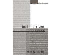 Toni Morrison: Beloved: Critical Guide