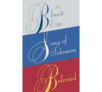 Toni Morrison: The Bluest Eye / Song of Solomon / Beloved