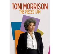 Toni Morrison: The Pieces I Am